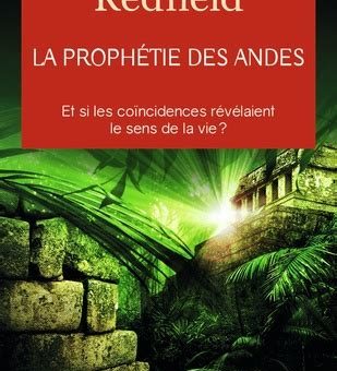 La Prophétie des Andes par James Redfield